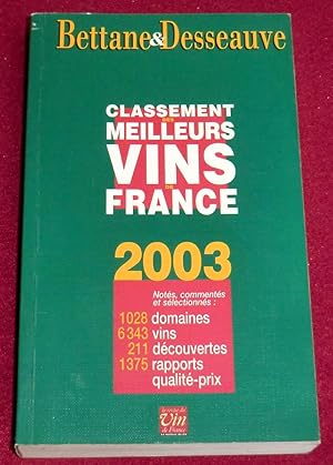 Seller image for LE CLASSEMENT 2003 des vins et domaines de France for sale by LE BOUQUINISTE