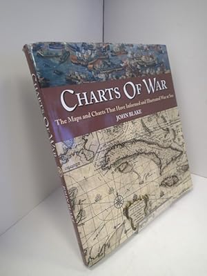 Charts of War: The Maps and Charts that have Informed and Illustrated War at Sea