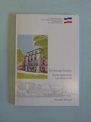 Schleswig-Holstein. Kurze politische Landeskunde.