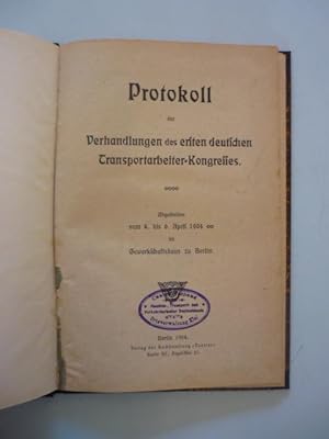 Protokoll der Verhandlungen des ersten deutschen Transportarbeiter-Kongresses. Abgehalten vom 4. ...