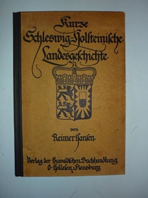 Bild des Verkufers fr Kurze Schleswig-Holsteinische Landesgeschichte. zum Verkauf von Antiquariat Diderot