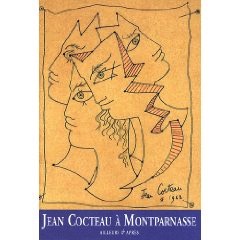 Jean Cocteau à Montparnasse, ailleurs & après