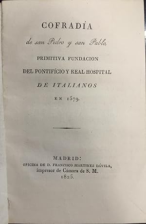Cofradía de San Pedro y San Pablo, Primitiva Fundación del Pontifício y Real Hospital de Italiano...