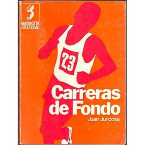 Seller image for Carreras de fondo. Estudio de las carreras. Preparacin fsica y preparacin tcnica. Entrenamiento. Medio fondo, fondo, gran f for sale by Librera Salamb