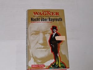 Nacht über Bayreuth. die Geschichte der Enkelin Richard Wagners