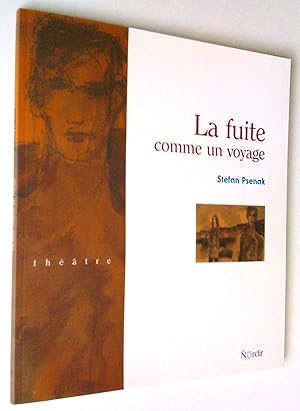 La Fuite comme un voyage. Théâtre