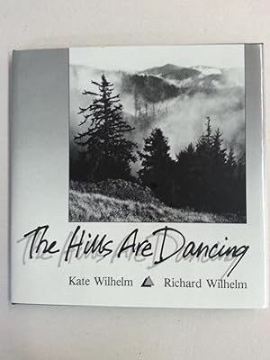 Image du vendeur pour The Hills Are Dancing mis en vente par DreamHaven Books