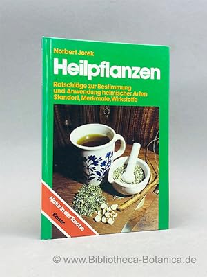 Bild des Verkufers fr Heilpflanzen. Ratschlge zur Bestimmung und Anwendung heimischer Arten. Standort, Merkmale, Wirkstoffe. zum Verkauf von Bibliotheca Botanica