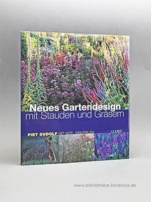 Bild des Verkufers fr Neues Gartendesign mit Stauden und Grsern. zum Verkauf von Bibliotheca Botanica