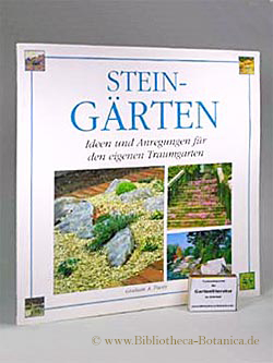 Steingärten. Ideen und Anregungen für den eigenen Traumgarten.