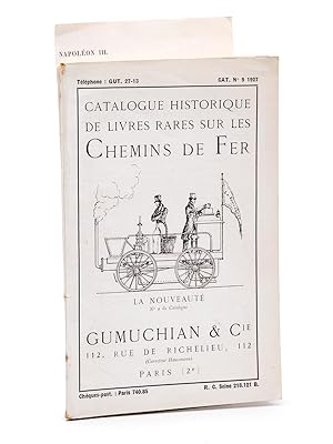 Seller image for Catalogue historique de livres rares sur les Chemins de fer. Catalogue N 9 - 1927 for sale by Librairie du Cardinal