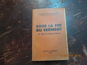 Seller image for Sous la foi du serment.Une anne en Espagne nationaliste. for sale by Librairie FAUGUET