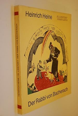 Der Rabbi von Bacherach: ein Fragment. Mit 11 Faks. nach Farblithogr. von El Lissitzky zum "Chad ...