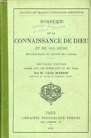 Seller image for DE LA CONNAISSANCE DE DIEU ET DE SOI-MEME, METAPHYSIQUE OU TRAITE DES CAUSES for sale by Le-Livre