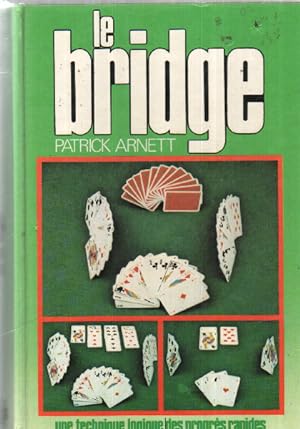 Le Bridge / une technique logique