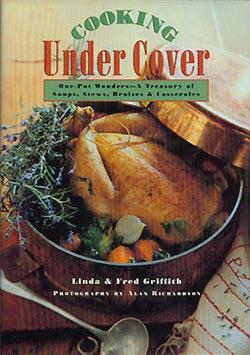 Seller image for Cooking Under Cover: One-Pot Wonders- A Treasury of Soups, Stews, Braises and Casseroles for sale by cookbookjj
