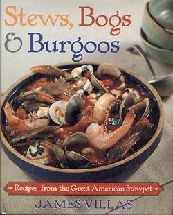 Stews, Bogs, And Burgoos: Recipes from the Great American Stewpot