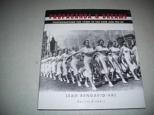 Imagen del vendedor de Propaganda and Dreams: Photographing the 1930s in the USSR and the US a la venta por Easy Chair Books