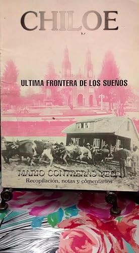 Imagen del vendedor de Chilo. Ultima frontera de los sueos a la venta por Librera Monte Sarmiento