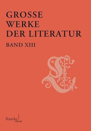 Bild des Verkufers fr Groe Werke der Literatur XIII zum Verkauf von AHA-BUCH GmbH