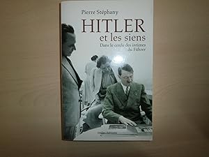 Imagen del vendedor de Hitler et les siens : Dans le cercle des intimes du Fhrer a la venta por Le temps retrouv