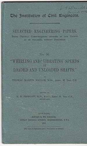 Imagen del vendedor de The Institution of Civil Engineers | Whirling & Vibrating Speeds of Loaded and Unloaded Shafts | Selected Engineering Papers no 36 (1926) a la venta por *bibliosophy*