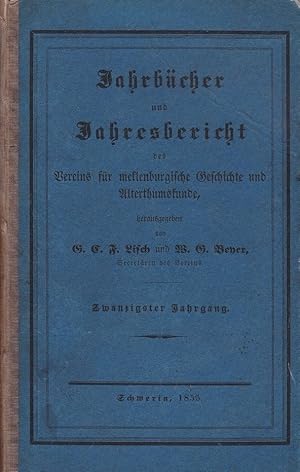 Bild des Verkufers fr Jahrbcher des Vereins fr meklenburgische Geschichte und Alterhumskunde, aus den Arbeiten des Vereins herausgegeben von G. C. Friedrich Lisch. Zwanzigster Jahrgang. zum Verkauf von Antiquariat Schwarz & Grmling GbR