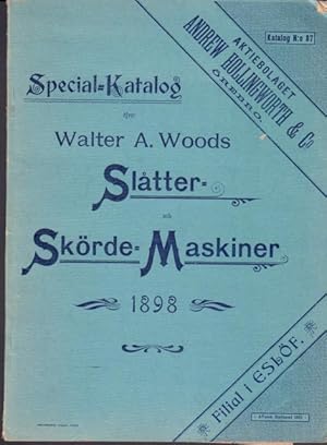 Immagine del venditore per Special-katalog fver Walter A. Woods sltter- och skrde-maskiner 1898. venduto da Rnnells Antikvariat AB