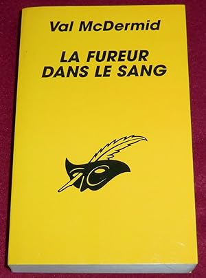 Seller image for LA FUREUR DANS LE SANG for sale by LE BOUQUINISTE