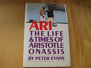 Imagen del vendedor de Ari: The Life and Times of Aristotle Socrates Onassis a la venta por By The Lake Books