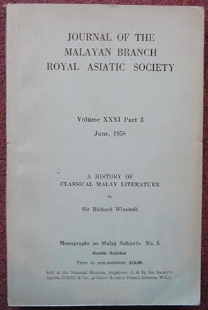 JOURNAL OF THE MALAYAN BRANCH OF THE ROYAL ASIATIC SOCIETY. A HISTORY OF CLASSICAL MALAY LITERATU...