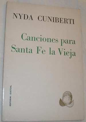 Seller image for Canciones para Santa Fe la Vieja. for sale by Aaromadelibros
