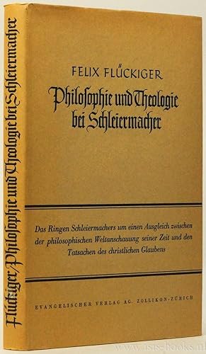 Seller image for Philosophie und Theologie bei Schleiermacher. for sale by Antiquariaat Isis