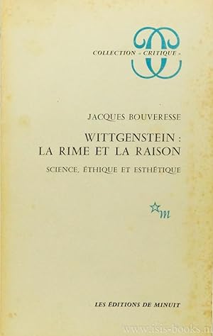 Seller image for Wittgenstein: la rime et la raison. Science, thique et esthtique. for sale by Antiquariaat Isis