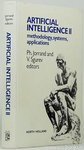 Bild des Verkufers fr Artificial intelligence II. Methodology, systems, applications. Proceedings of the Second International Conference on Artificial Intelligence: Methodology, Systems, Applications (AIMSA '86) Varna, Bulgaria, 16-19 september, 1986. zum Verkauf von Antiquariaat Isis