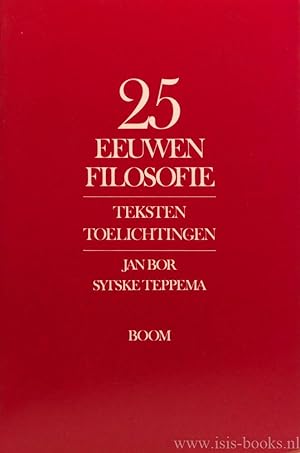 Bild des Verkufers fr 25 eeuwen filosofie. Teksten/Toelichtingen. zum Verkauf von Antiquariaat Isis