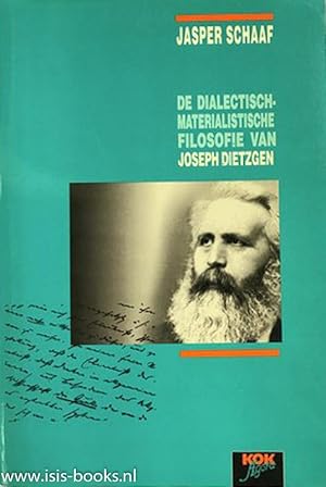 Seller image for De dialectisch-materialistische filosofie van Joseph Dietzgen. for sale by Antiquariaat Isis