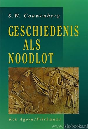 Bild des Verkufers fr Geschiedenis als noodlot. Over de historiciteit van het menselijk bestaan en het machtsmotief als primaire drijfkracht. Met een bijdrage van P.B. Cliteur. zum Verkauf von Antiquariaat Isis