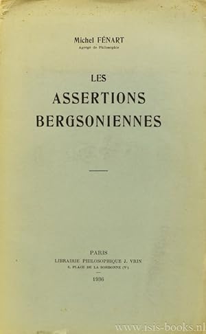Bild des Verkufers fr Les assertions Bergsoniennes. zum Verkauf von Antiquariaat Isis