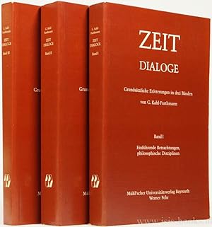 Immagine del venditore per Zeit Dialoge. Grundstzliche Errterungen in drei Bnden. Complete in 3 volumes. venduto da Antiquariaat Isis