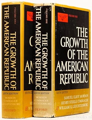 Image du vendeur pour The growth of the American republic. Sixth edition. Complete in 2 volumes. mis en vente par Antiquariaat Isis