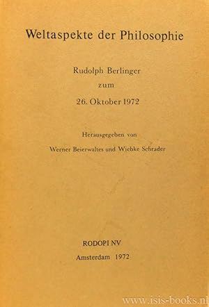 Seller image for Weltaspekte der Philosophie. Rudolf Berlinger zum 26. Oktober 1972. for sale by Antiquariaat Isis