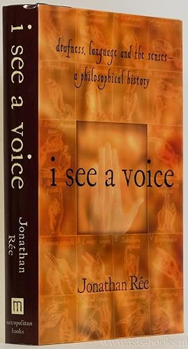 Bild des Verkufers fr I see a voice. Deafness, language and the senses - a philosophical history. zum Verkauf von Antiquariaat Isis