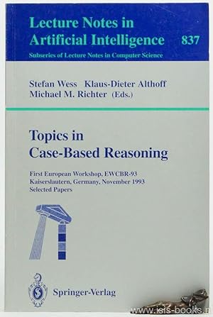 Immagine del venditore per Topics in case-based reasoning. First European workshop, EWCBR-93 Kaiserslautern, Germany, november 1-5, 1993. Selected papers. venduto da Antiquariaat Isis