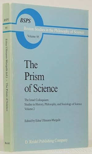 Seller image for The prism of science. The Israel colloquium: studies in history, philosophy, and sociology of science. Volume 2. for sale by Antiquariaat Isis