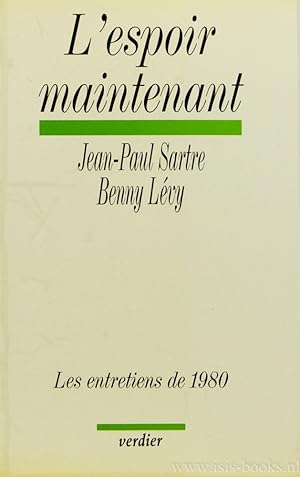 Bild des Verkufers fr L'espoir maintenant. Les entretiens de 1980. Prsents et suivis du 'Mot de la fin' par B. Lvy. zum Verkauf von Antiquariaat Isis