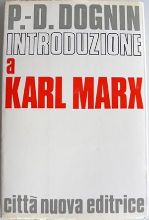 INTRODUZIONE A KARL MARX. (Edizione italiana riveduta e aumentata dall'autore)