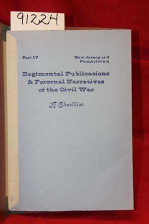 Seller image for Regimental Publications New Jersey and Pennsylvania Personal Narratives of the Civil War: A Checklist Vol I Part IV for sale by Princeton Antiques Bookshop