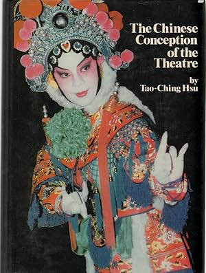 Imagen del vendedor de THE CHINESE CONCEPTION OF THE THEATRE English and Mandarin Chinese Edition a la venta por The Avocado Pit