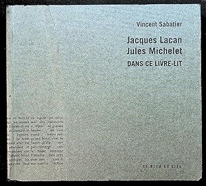 Image du vendeur pour Jacques Lacan Jules Michelet Dans ce livre-lit mis en vente par LibrairieLaLettre2